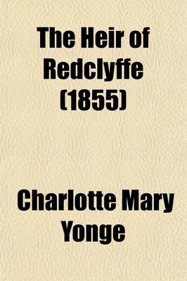 Book cover for The Heir of Redclyffe (Volume 1)