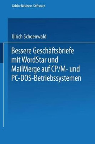 Cover of Bessere Geschäftsbriefe mit WordStar und MailMerge