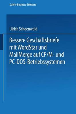 Book cover for Bessere Geschäftsbriefe mit WordStar und MailMerge