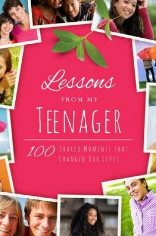 Cover of Lessons from My Teenager