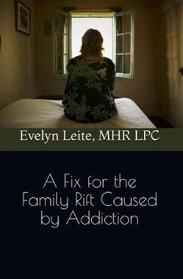 Cover of A Fix for the Family Rift Caused by Addiction