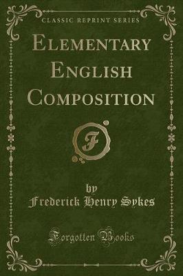 Book cover for Elementary English Composition (Classic Reprint)