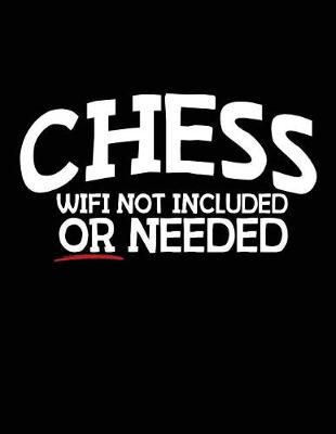 Book cover for Chess Wifi Not Included or Needed