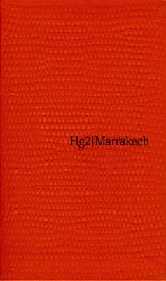 Book cover for Hg2: A Hedonist Guide to Marrakech