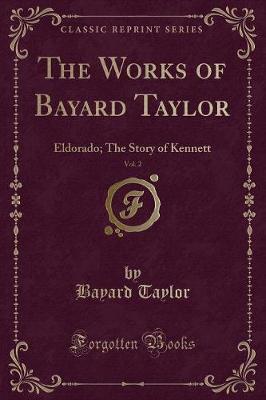 Book cover for The Works of Bayard Taylor, Vol. 2