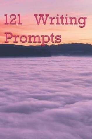 Cover of 121 Writing Prompts, 121 Lined Pages