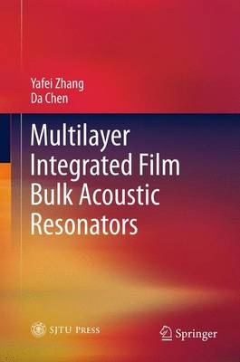 Book cover for Multilayer Integrated Film Bulk Acoustic Resonators