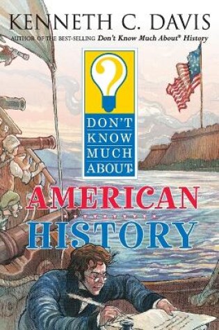 Cover of Don't Know Much about American History