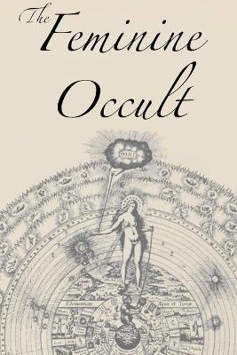 Book cover for The Feminine Occult