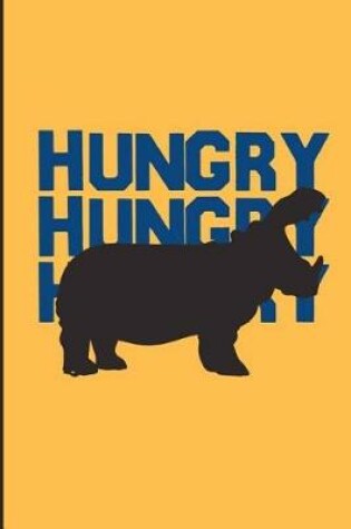 Cover of Hungry Hungry Hungry