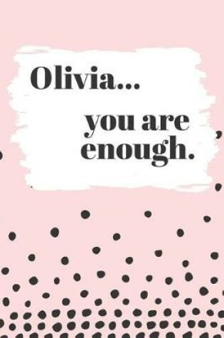 Cover of Olivia's You Are Enough