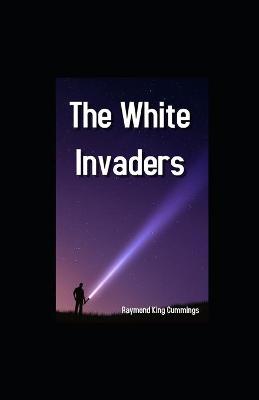 Book cover for The White Invaders illustrated