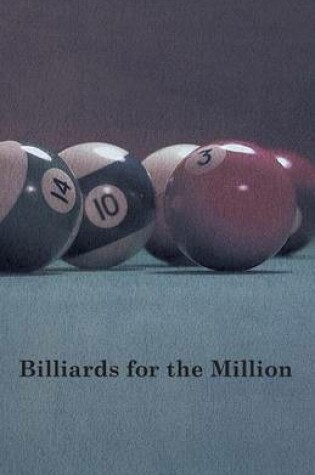 Cover of Billiards For The Million