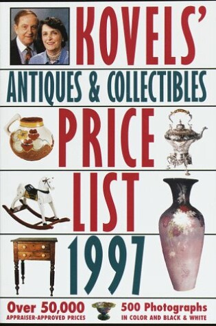 Cover of Kovels' Antiques & Collectibles Price List for the 1997 Market, Illustrated