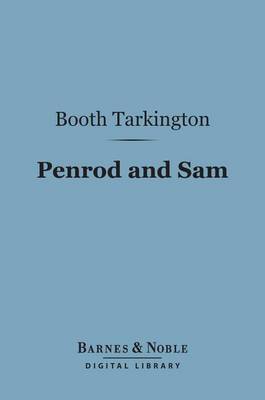 Book cover for Penrod and Sam (Barnes & Noble Digital Library)