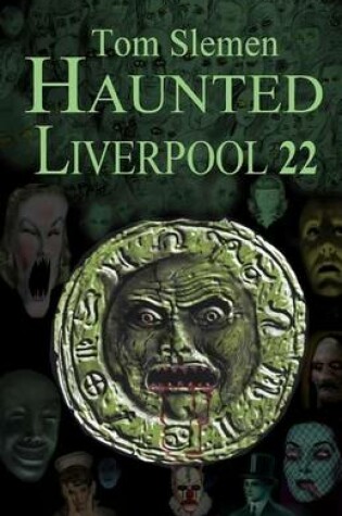Cover of Haunted Liverpool 22