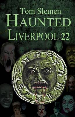 Book cover for Haunted Liverpool 22