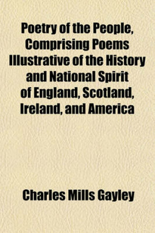 Cover of Poetry of the People, Comprising Poems Illustrative of the History and National Spirit of England, Scotland, Ireland, and America