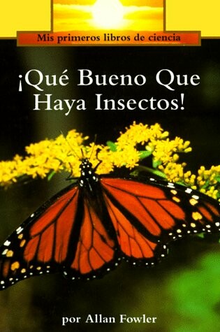 Cover of Que bueno que haya insectos!