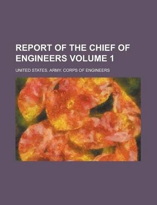 Book cover for Report of the Chief of Engineers Volume 1