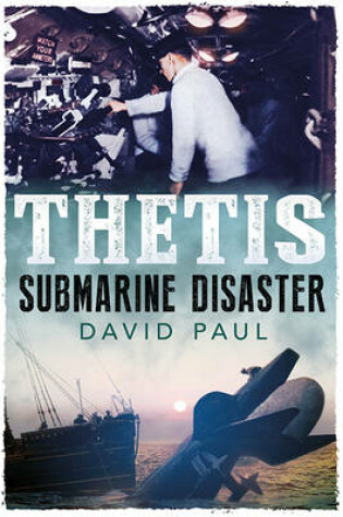 Cover of Thetis: Submarine Disaster