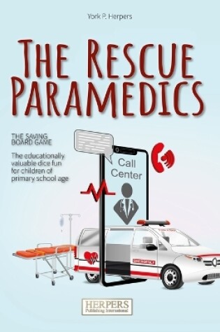 Cover of The Rescue Paramedics - The Life-Saving Board Game