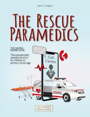 Book cover for The Rescue Paramedics - The Life-Saving Board Game