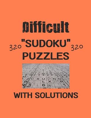 Book cover for Difficult 320 Sudoku Puzzles with solutions