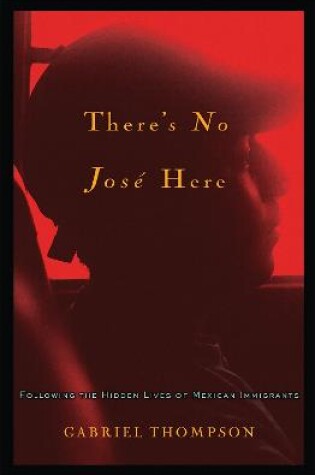 Cover of There's No Jose Here