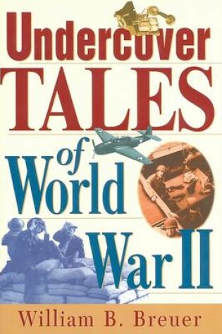 Cover of Undercover Tales of World War II