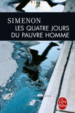 Cover of Les Quatre Jours Du Pauvre Homme