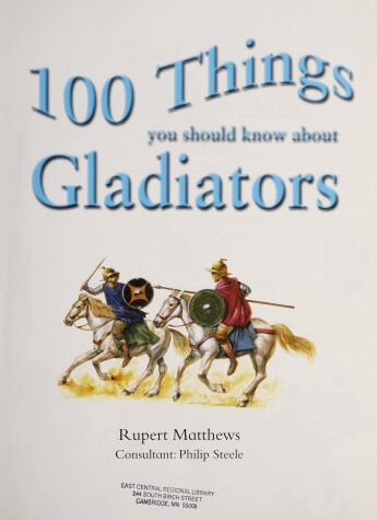 Cover of 100 Things You Should Know About Gladiators