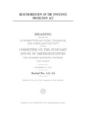 Cover of Reauthorization of the Innocence Protection Act