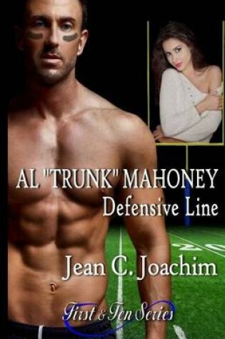 Cover of Al "Trunk" Mahoney, Defensive Line