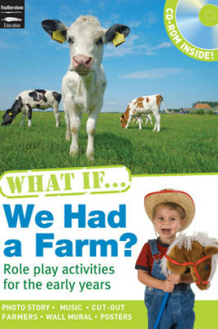 Cover of What If We Had a Farm?