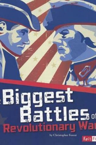 Cover of Biggest Battles of Revolutionary War