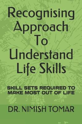 Book cover for Recognising Approach To Understand Life Skills