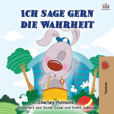 Book cover for I Love to Tell the Truth (German Book for Kids)