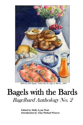 Book cover for Bagels with the Bards : Bagelbard Anthology No. 2