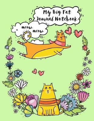 Book cover for My Big Fat Journal Notebook For Cat Lovers Funny Flying Cartoon Cat 10