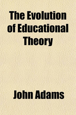 Book cover for The Evolution of Educational Theory