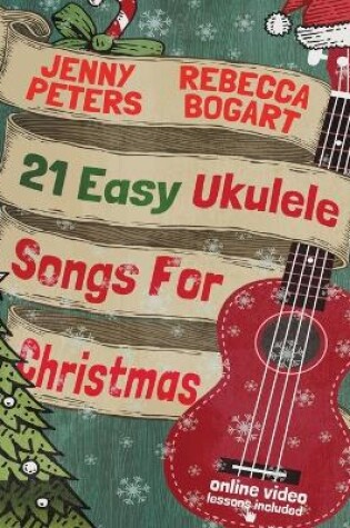 Cover of 21 Easy Ukulele Songs For Christmas