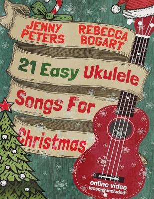 Book cover for 21 Easy Ukulele Songs For Christmas