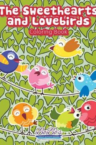 Cover of The Sweethearts and Lovebirds Coloring Book