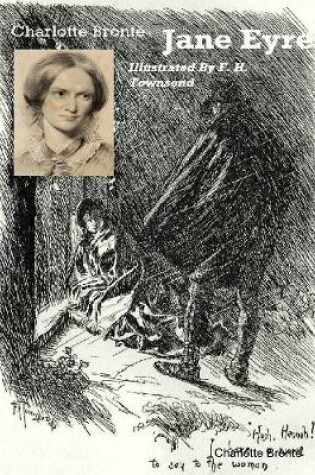 Cover of Jane Eyre (Illustrated by  F. H. Townsend)