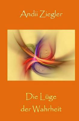 Book cover for Die Luge der Wahrheit