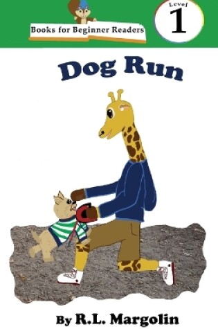 Cover of Books for Beginner Readers Dog Run