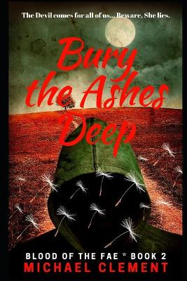 Book cover for Bury the Ashes Deep