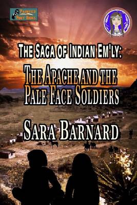 Book cover for The Apache and the Pale Face Soldiers