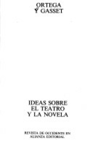 Cover of Ideas Sobre El Teatro y La Novela